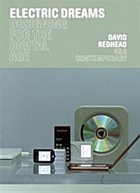 Electric Dreams : Designing for the Digital Age (Paperback)