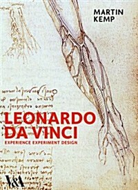 Leonardo Da Vinci: Experience, Experiment and Design (Hardcover)