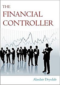 The Financial Controller : The Things the Academics Dont Teach You (Paperback)