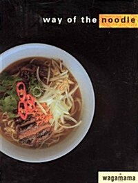 Wagamama: The Way of the Noodle (Paperback)