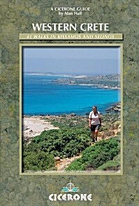 Western Crete : 45 Walks in Kissamos and Selinos (Paperback)