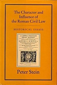 CHARACTER & INFLUENCE OF THE ROMAN LAW (Hardcover)