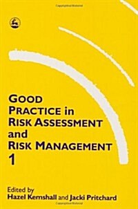 Good Practice in Risk Assessment and Management 1 (Paperback)