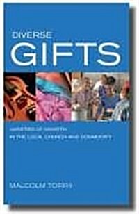 Diverse Gifts : Varieties of Ministry in the Local Church and Community (Paperback)