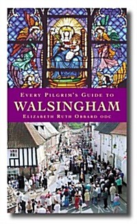 Every Pilgrims Guide to Walsingham (Paperback)