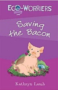 Saving the Bacon (Paperback)