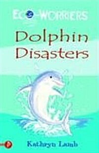 Dolphin Disasters (Paperback)