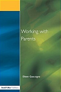 Working with Parents : As Partners in Special Educational Needs (Paperback)