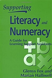 Supporting Literacy and Numeracy : A Guide for Learning Support Assistants (Paperback)