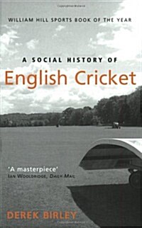 A Social History of English Cricket (Paperback)