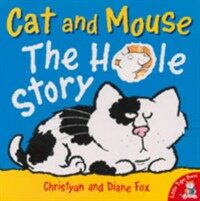 Cat and Mouse : The Hole Story (Paperback)