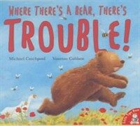 Where There's a Bear, There's Trouble! (Paperback, New ed)