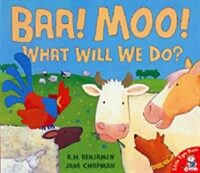 BAA! Moo! What Will We Do? (Paperback)