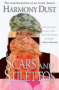 Scars and Stilettos (Hardcover)