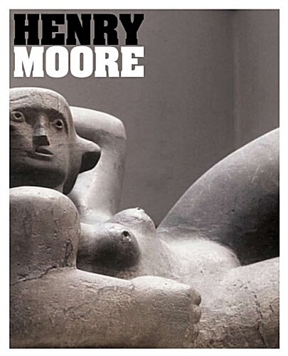 Henry Moore (Hardcover)