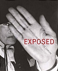 [중고] Exposed : Voyeurism, Surveillance and the Camera (Hardcover)