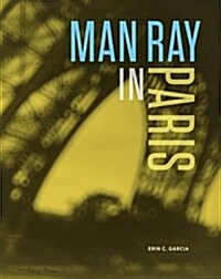 Man Ray in Paris (Hardcover)