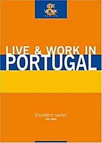 Live & Work In Portugal (Paperback)