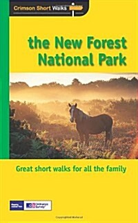 Short Walks New Forest National Park : Twenty Splendid Short Country Walks in the New Forest National Park (Paperback, 6 Rev ed)