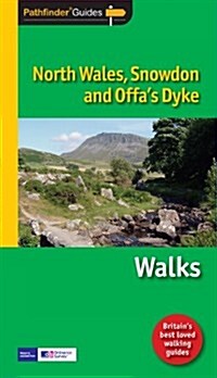 Pathfinder North Wales, Snowdon & Offas Dyke : Walks (Paperback, 6 Rev ed)