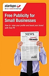 Free Publicity for Small Businesses (Paperback)