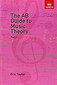 The AB Guide to Music Theory, Part I (Sheet Music)
