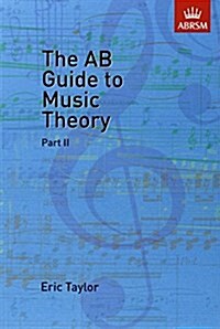 The AB Guide to Music Theory, Part II (Sheet Music)