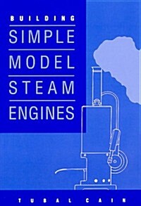 Building Simple Model Steam Engines (Paperback)