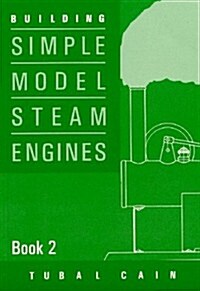 Building Simple Model Steam Engines (Paperback)