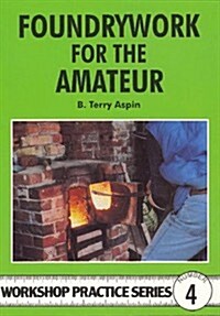 Foundrywork for the Amateur (Paperback)