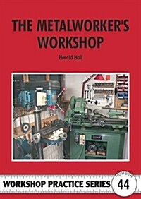 The Metalworkers Workshop (Paperback)