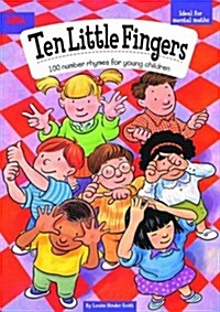 Ten Little Fingers : 100 Number Rhymes for Young Children (Paperback)