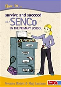 How to Survive and Succeed as a SENCo in the Primary School (Paperback, 2 Revised edition)