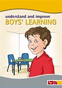 How to Understand and Improve Boys Learning (Paperback)