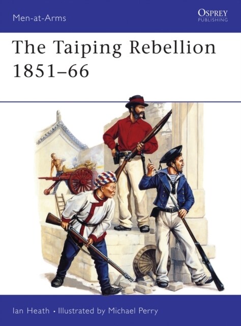 The Taiping Rebellion 1851–66 (Paperback)