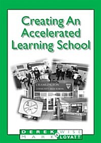 Creating an Accelerated Learning School (Paperback)