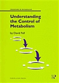 Understanding the Control of Metabolism (Paperback)