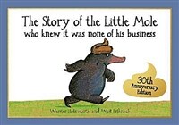 (The)story of the little mole who knew it was none of his business