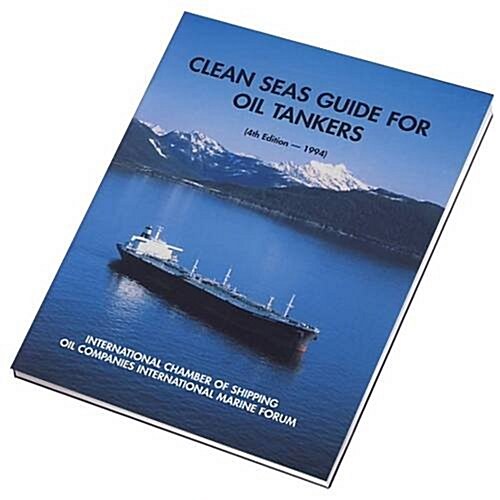 Clean Seas Guide for Oil Tankers (Paperback)