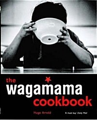 The Wagamama Cookbook (Paperback, ed)