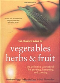 Complete Book of Vegetables, Herbs and Fruit (Paperback)