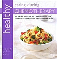 Healthy Eating During Chemotherapy (Paperback)