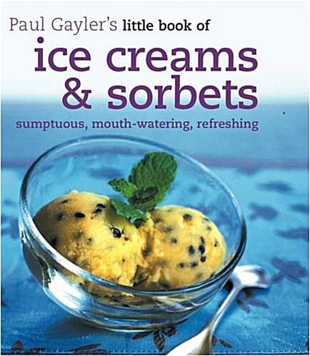 Little Book of Ice Creams and Sorbets (Paperback)