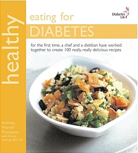 Healthy Eating for Diabetes : In Association with Diabetes UK (Paperback, Rev ed)