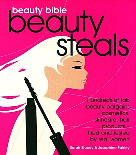 Beauty Bible Beauty Steals (Paperback)