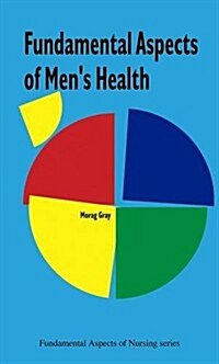 Fundamental Aspects of Mens Health Nursing (Paperback)