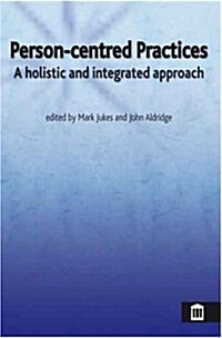 Person-centred Practices : An Holistic and Integrated Approach (Paperback)