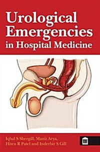 Urological Emergencies in Hospital Medicine (Paperback)