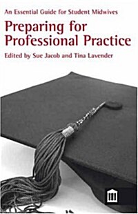 Preparing for Professional Practice (Paperback)