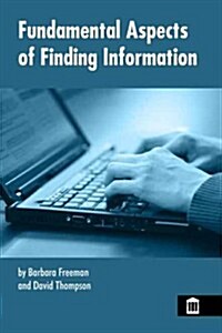 Fundamental Aspects of Finding Information (Paperback)